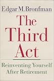 The Third Act: Reinventing Yourself After Retirement