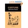 Gesture: Visible Action as Utterance