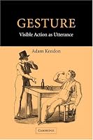 Gesture: Visible Action as Utterance