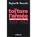La Torture et l'arm�e pendant la guerre d'Alg�rie