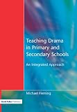 Teaching Drama in Primary and Secondary Schools: An Integrated Approach