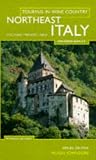 Touring In Wine Country: North East Italy (Touring in Wine Country)