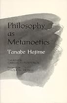 Philosophy as Metanoetics (Nanzan Studies in Religion and Culture)