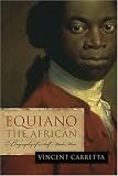 Equiano, The African : Biography Of A Self-made Man