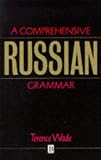 A Comprehensive Russian Grammar (Blackwell Reference Grammars)