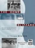 The Home of the Blizzard:  Douglas Mawson