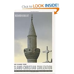 The Case for Islamo-Christian Civilization
