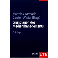 Grundlagen des Medienmanagement (Taschenbuch)
