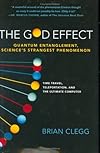 The God Effect: Quantum Entanglement, Science's Strangest Phenomenon