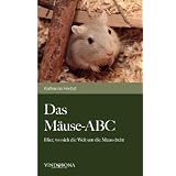 Das M�use-ABC: Hier, wo sich die Welt um die Maus drehtvon "Katharina Herbst"