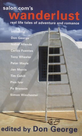 wanderlust real life tales of adventure and romance