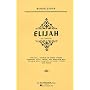 Elijah: An Oratorio for Piano & Vocal Score