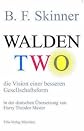 Walden Two: controversial novel of morality and immorality in a