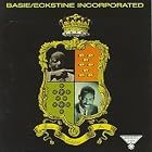 Basie Eckstine Incorporated by Count Basie and Billy Eckstine