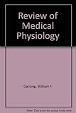 Review of medical physiology