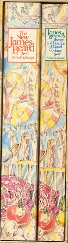 James Beard's Theory and Practice of Good Cooking/the New James Beard