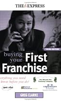 Buying Your First Franchise ("Daily Express" Guides)