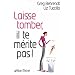 Laisse tomber, il te m�rite pas !