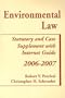 Environmental Law: Statutory and Case Supplement with Internet Guide