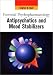 Essential Psychopharmacology of Antipsychotics and Mood Stabilizers (Essential Psychopharmacology Series)