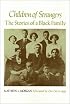 Children Of Strangers: The Stories of a Black Family