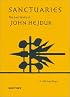 Sanctuaries: The Last Works of John Hejduk
