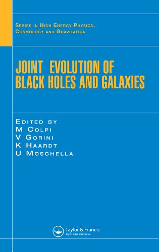 Joint Evolution of Black Holes and Galaxies (Series in High Energy Physics, Cosmology and Gravitation) On Sale