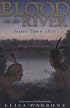 Blood on the River: James Town 1607