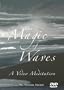 The Magic of Waves