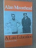 A late education : episodes in a life