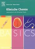 BASICS Klinische Chemie: Laborwerte in der klinischen Praxis - Nicolas Alexander Graf, Robert G&uuml;rkov