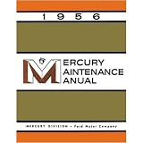1956 MERCURY CUSTOM MONTEREY MONTCLAIR Service Manual by Mercury