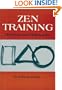 ZEN TRAINING: Methods And Philosophy