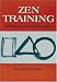 Zen Training: Methods and Philosophy