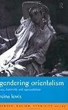 Gendering Orientalism : Race, Femininity, And Representation