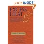 Excess Heat: Why Cold Fusion Research Prevailed (2nd Edition)