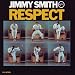 Respect von Jimmy Smith - alle Infos