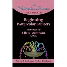 Video Series for Beginning Watercolor Painters, Volume 2: Brushwork, Washes, and Textures [VHS]