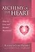 ALCHEMY OF THE HEART: How to Give & Receive More Love (Pocket Guides to Practical Spirituality)