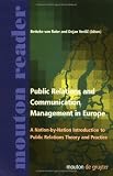 Public Relations and Communication Management in Europe: A Nation by Nation Introduction to Public Relations Theory and Practice