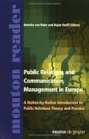 Public Relations and Communication Management in Europe: A Nation by Nation Introduction to Public Relations Theory and Practice