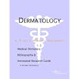 Dermatology - A Medical Dictionary, Bibliography, and Annotated Research Guide to Internet... by Health Publica Icon Health Publications