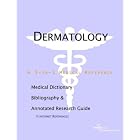 Dermatology - A Medical Dictionary, Bibliography, and Annotated Research Guide to Internet... by Health Publica Icon Health Publications