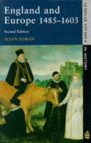 England and Europe, 1485-1603 (Seminar Studies In History)