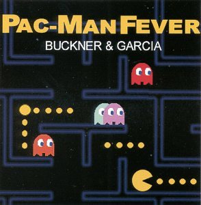 Buckner & Garcia - Pac Man Fever Lyrics - Zortam Music