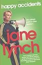 Happy Accidents. Jane Lynch