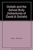 Goliath and the school bully
