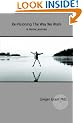 Re-Visioning The Way We Work: A Heroic Journey