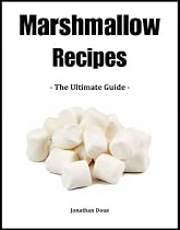 Marshmallow Recipes - The Ultimate Guide-From Free Kindle Books Library