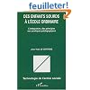 Des enfants sourds � l'�cole ordinaire : L'int�gration, des principes aux pratiques p�dagogiques